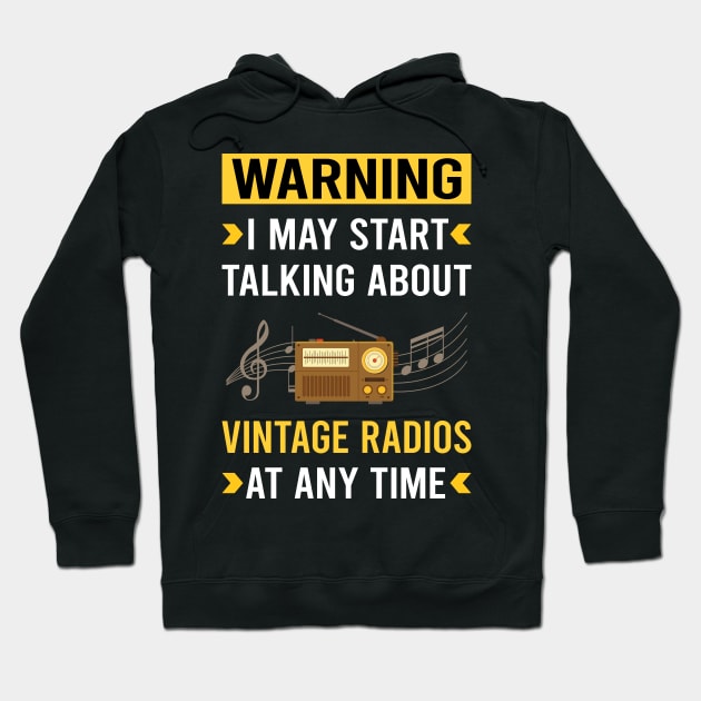 Warning Vintage Radio Hoodie by Bourguignon Aror